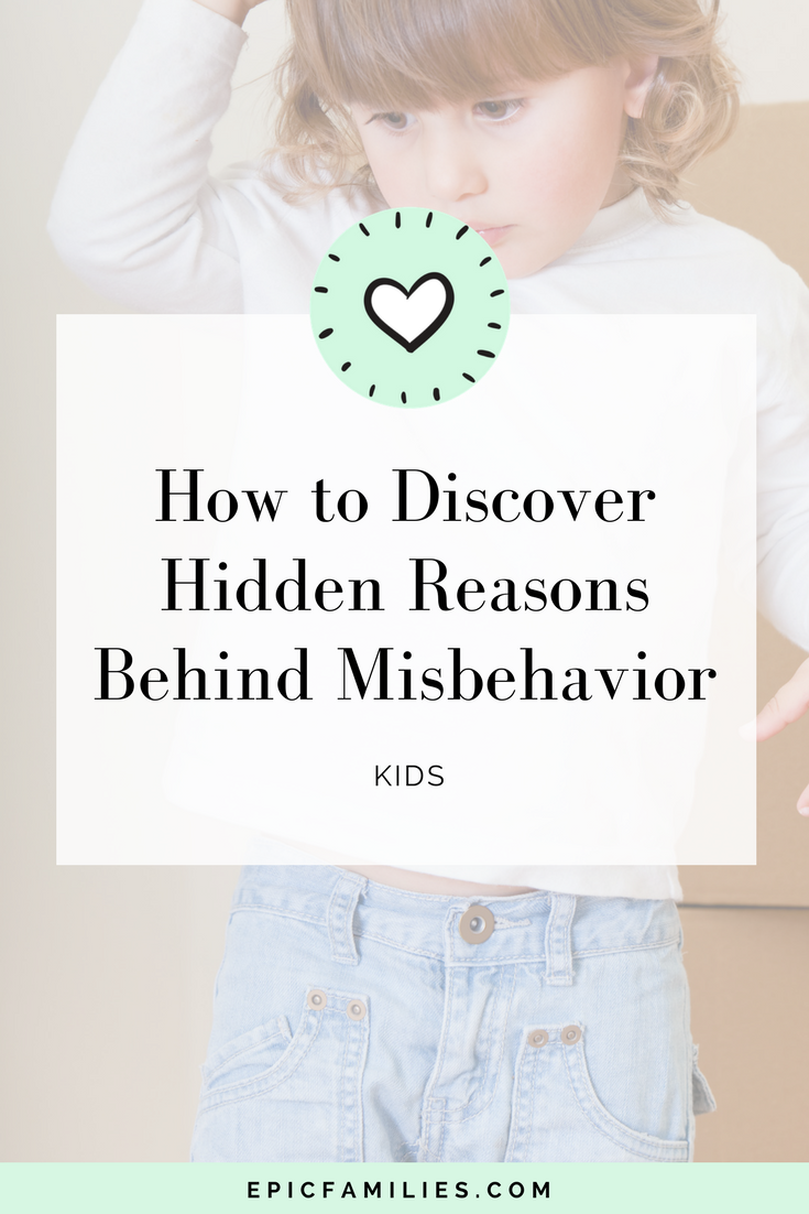 Misbehavioring How to Discover Hidden Reasons Behind Misbehavior - Kids - Thrive Global