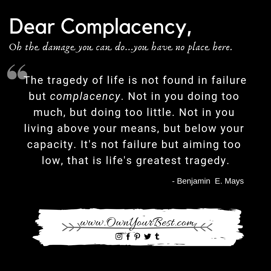How to stop being complacent. Quote