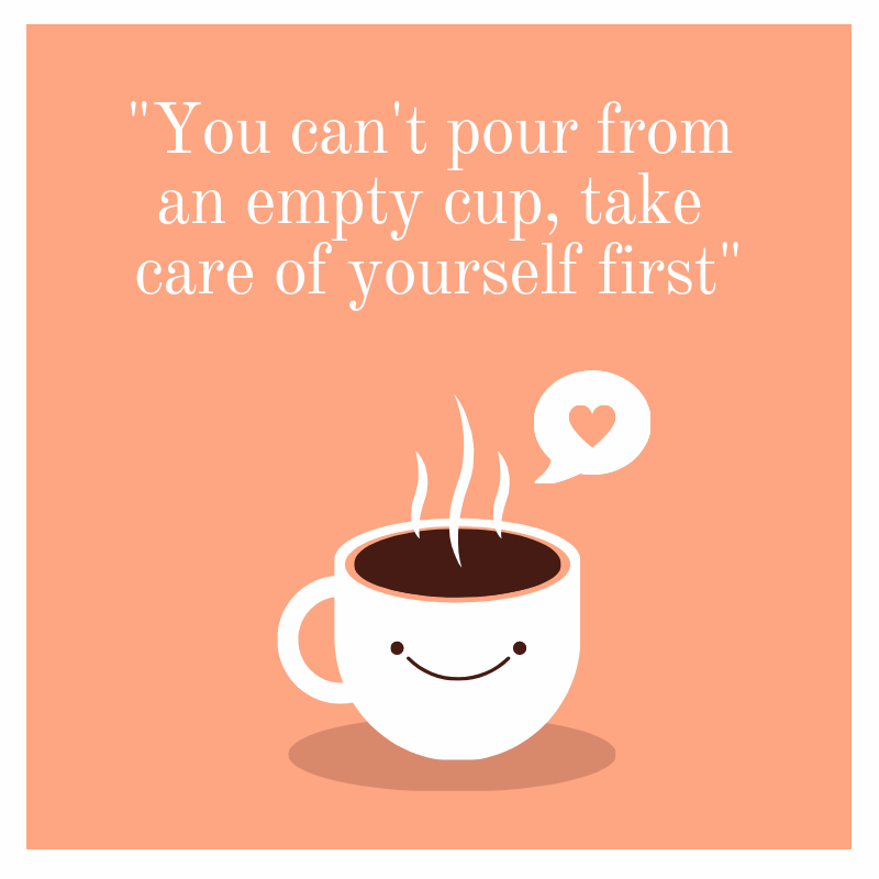 Selfcare- you cannot drink from an empty cup (Take back the power to ...