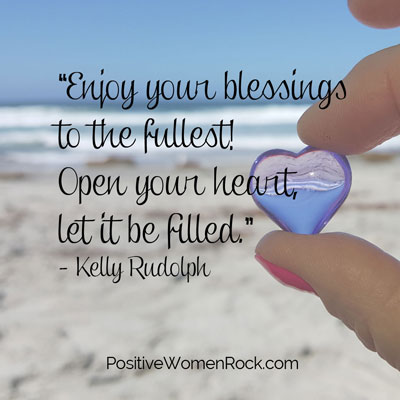 Enjoy your blessings to the fullest