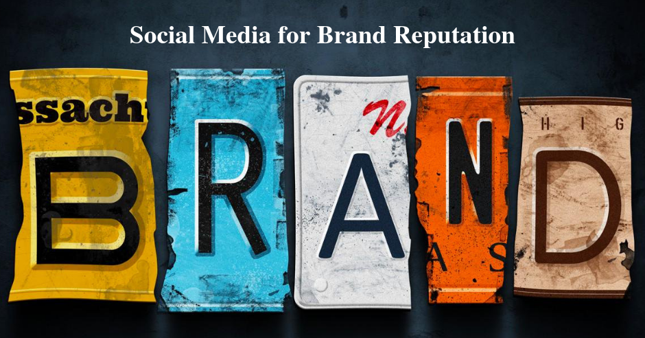 Social Media for Brand Reputation