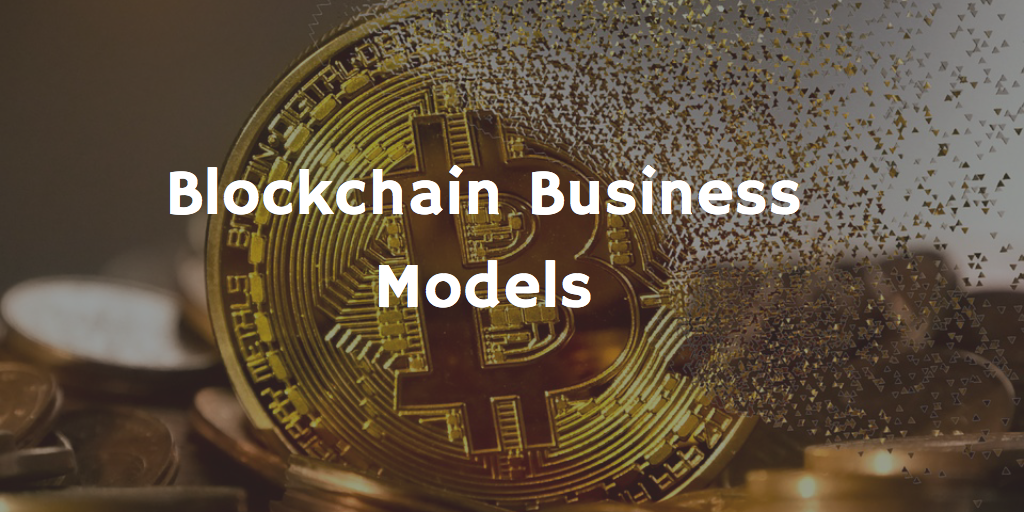 Blockchain Business Models - Thrive Global