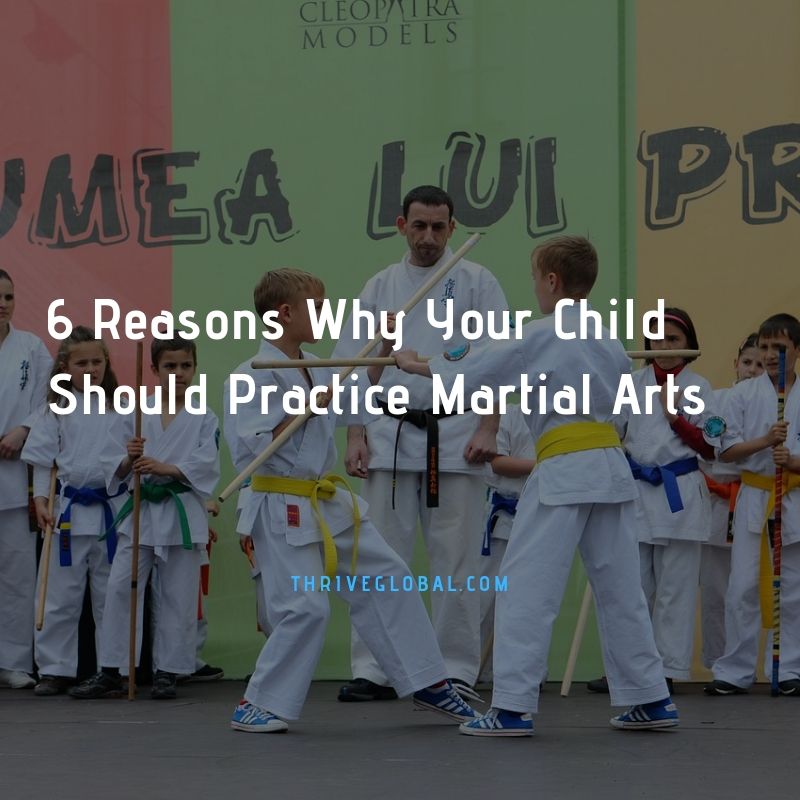 Why Your Child Should Practice Martial Arts