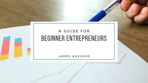 James-Kassouf-Guide-for-Beginner-Entrepreneurs