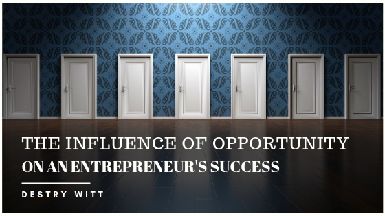Opportunity Entrepreneurship Destry Witt
