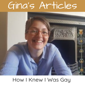 How I Knew I Was Gay - Gina Battye