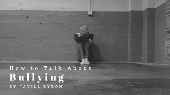 How-to-Talk-About-Bullying-Javill-Byron