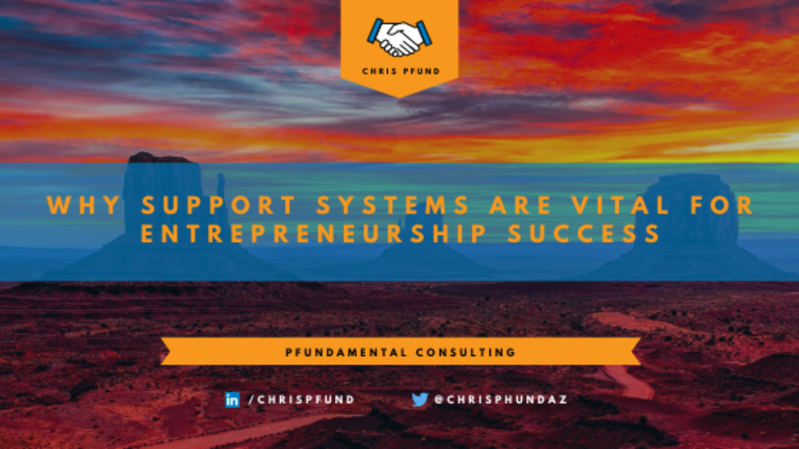 Why Support Systems are Vital for Entrepreneurship Success _ Chris Pfund