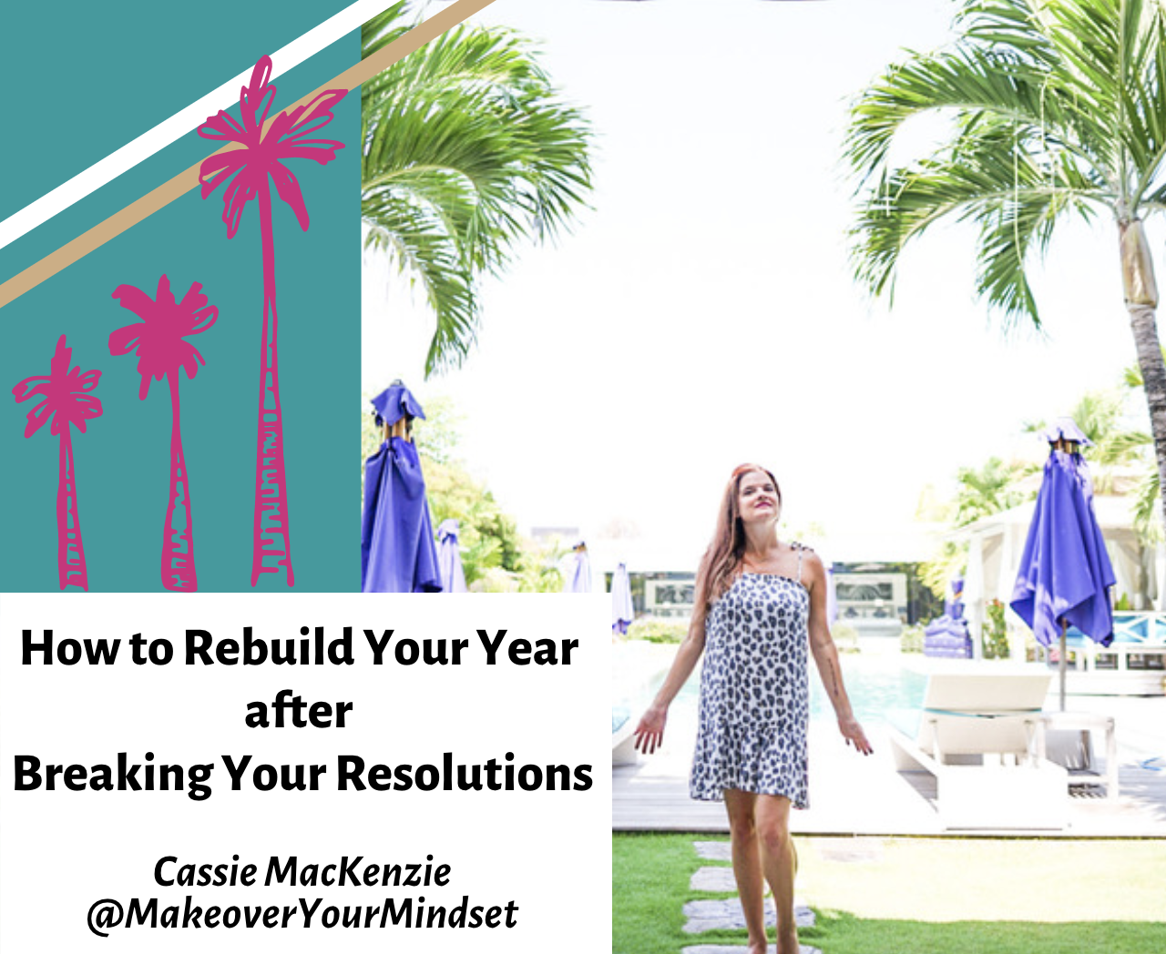 How to Rebuild Your Year After Breaking Your Resolutions with Cassie MacKenzie