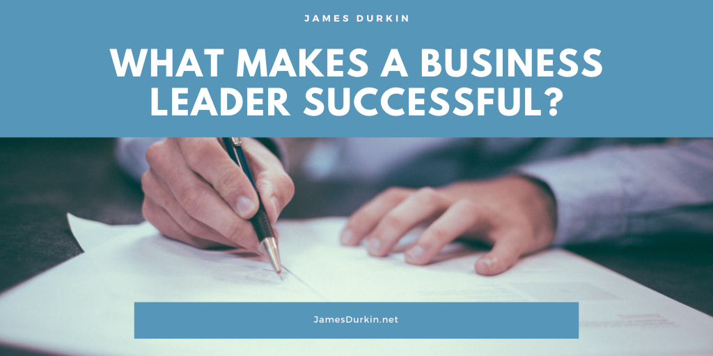 James Durkin What makes a business leader successful_
