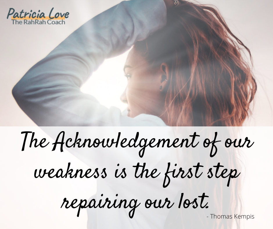 Acknowledging our weakness is the first step