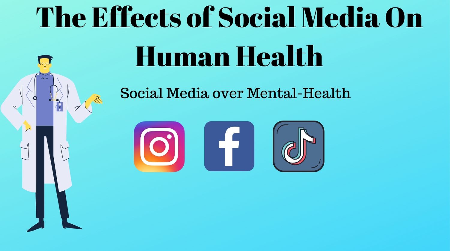 The Effects of Social Media On Human Health