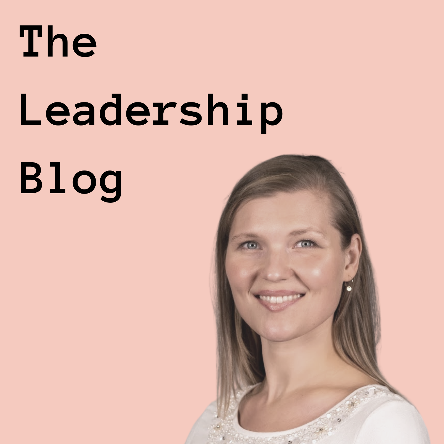 Victoria Rothe The Leadership Blog