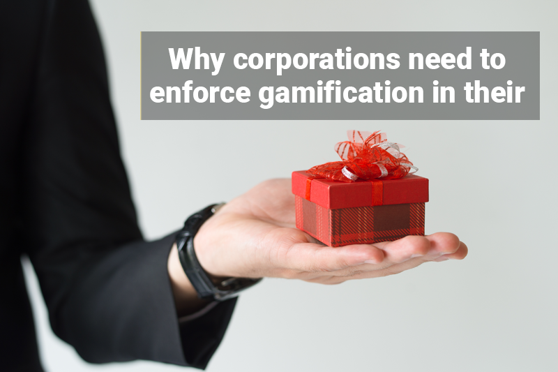 Why corporations need to enforce gamification in their businesses