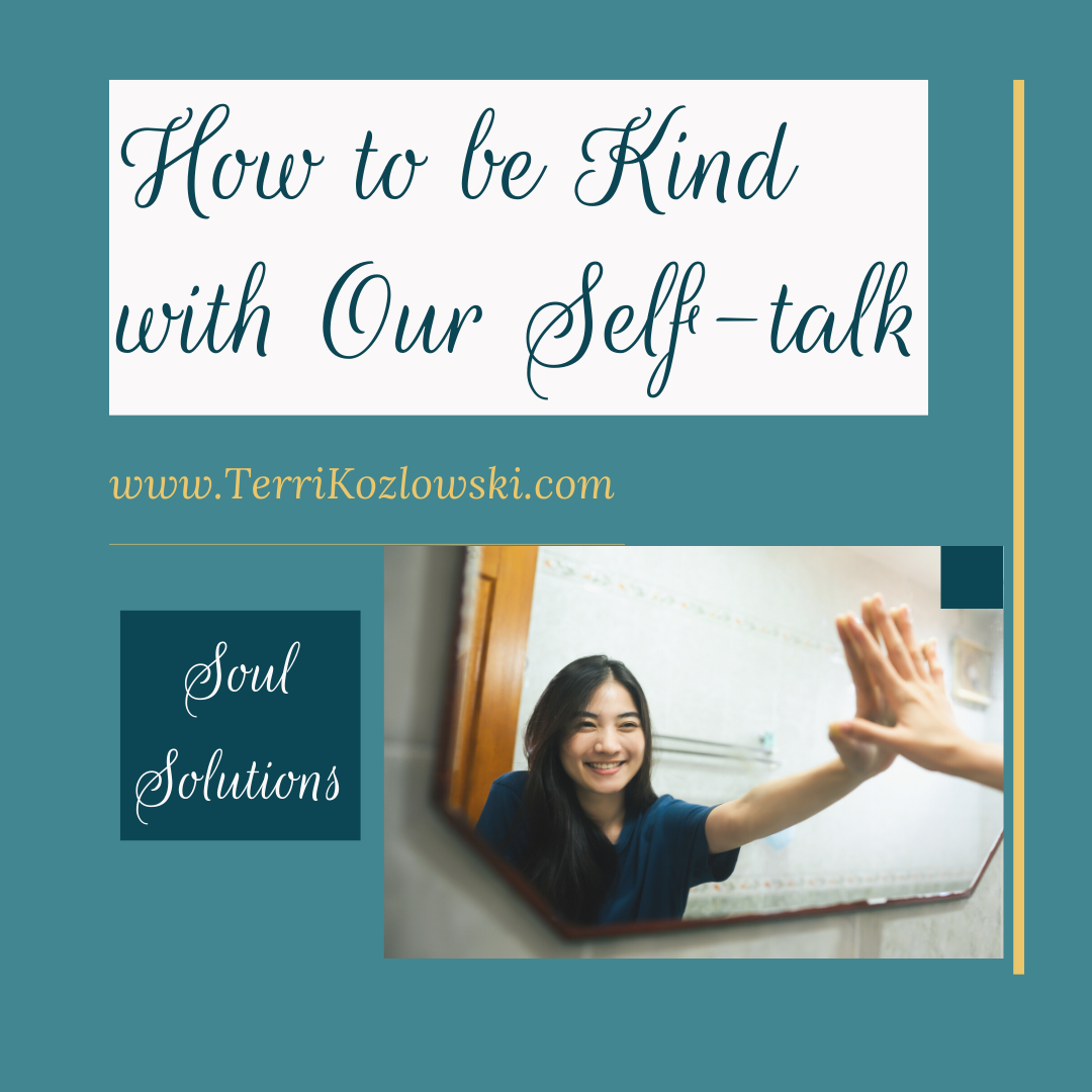 Self-talk is our inner voice, be kind