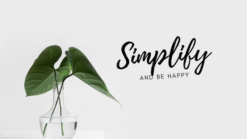 simplify and live simple