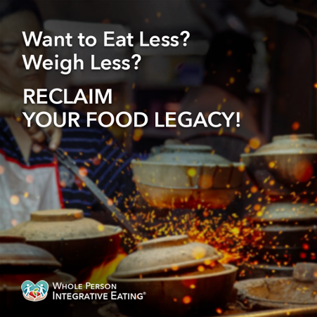 Want to Eat Less, Weigh Less? Reclaim Your 'Food Roots'! - Thrive Global