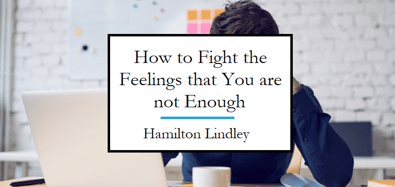 Lindley Hamilton Feelings of Being Enough