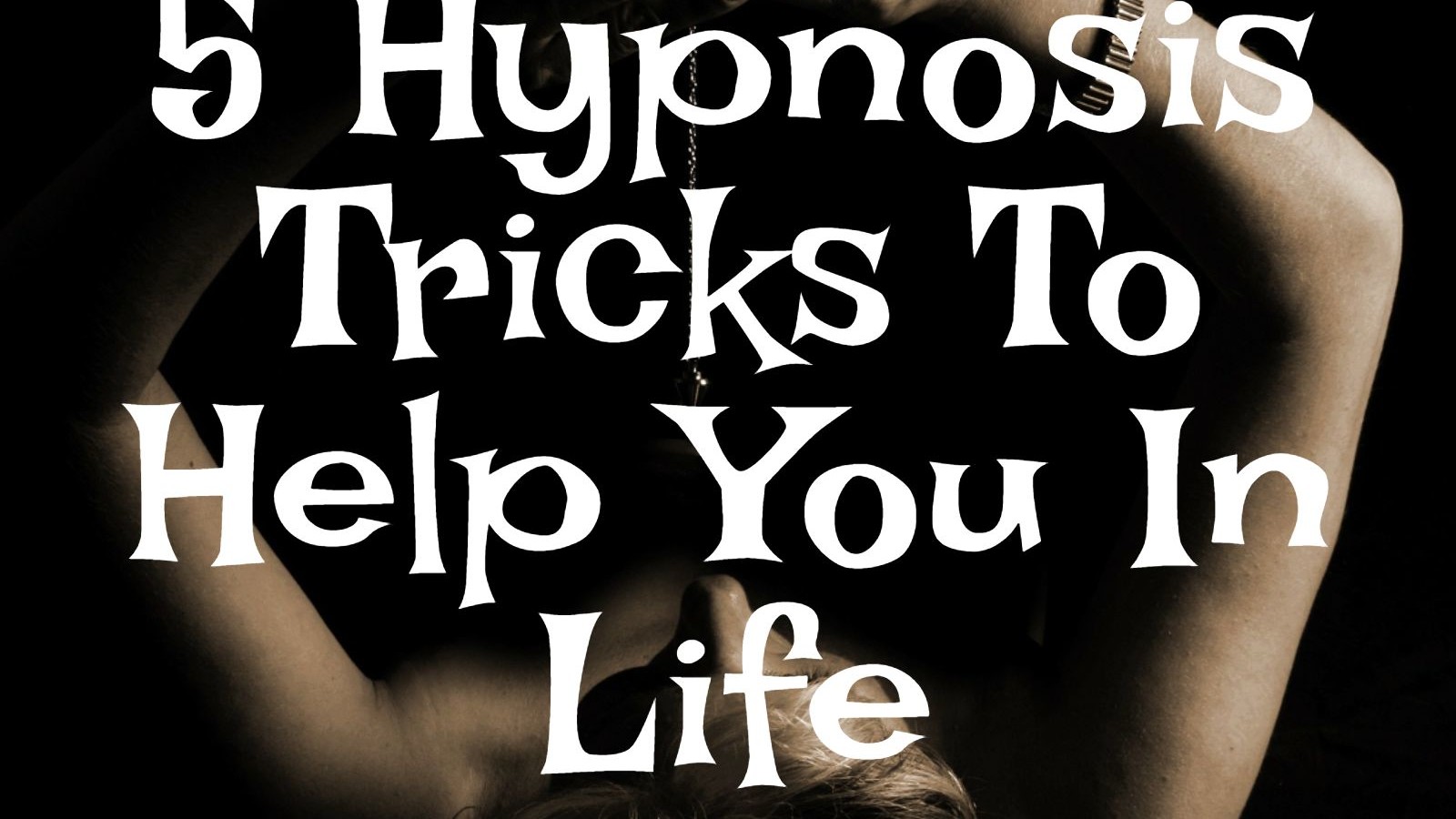 5 Hypnosis Tricks