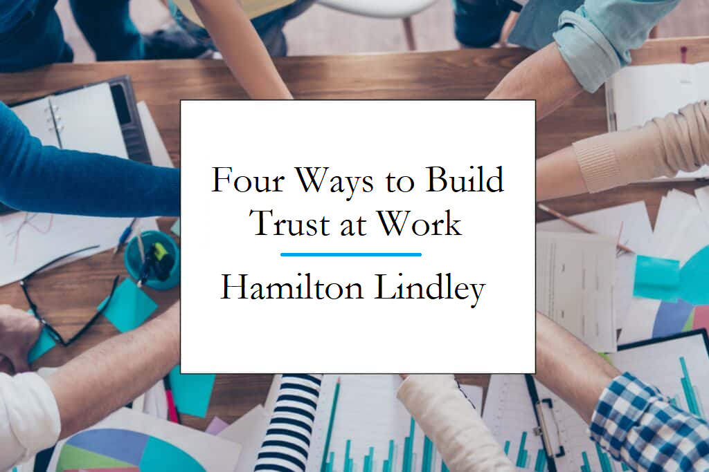 Hamilton Lindley Building Trust at Work