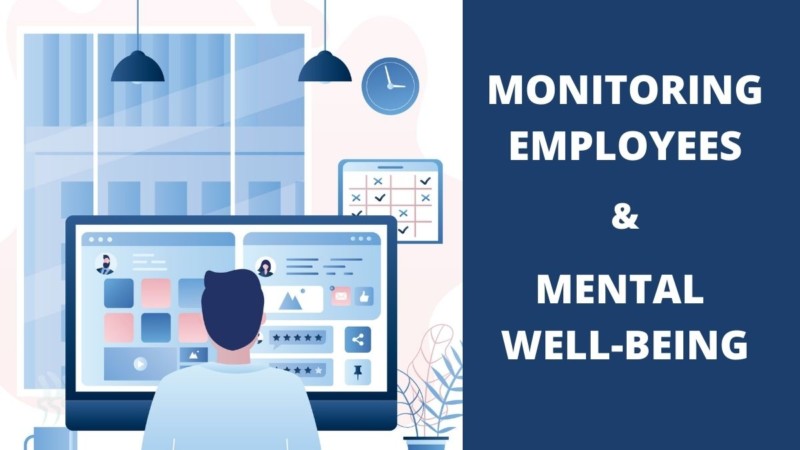 Monitoring Employees and mental well-being