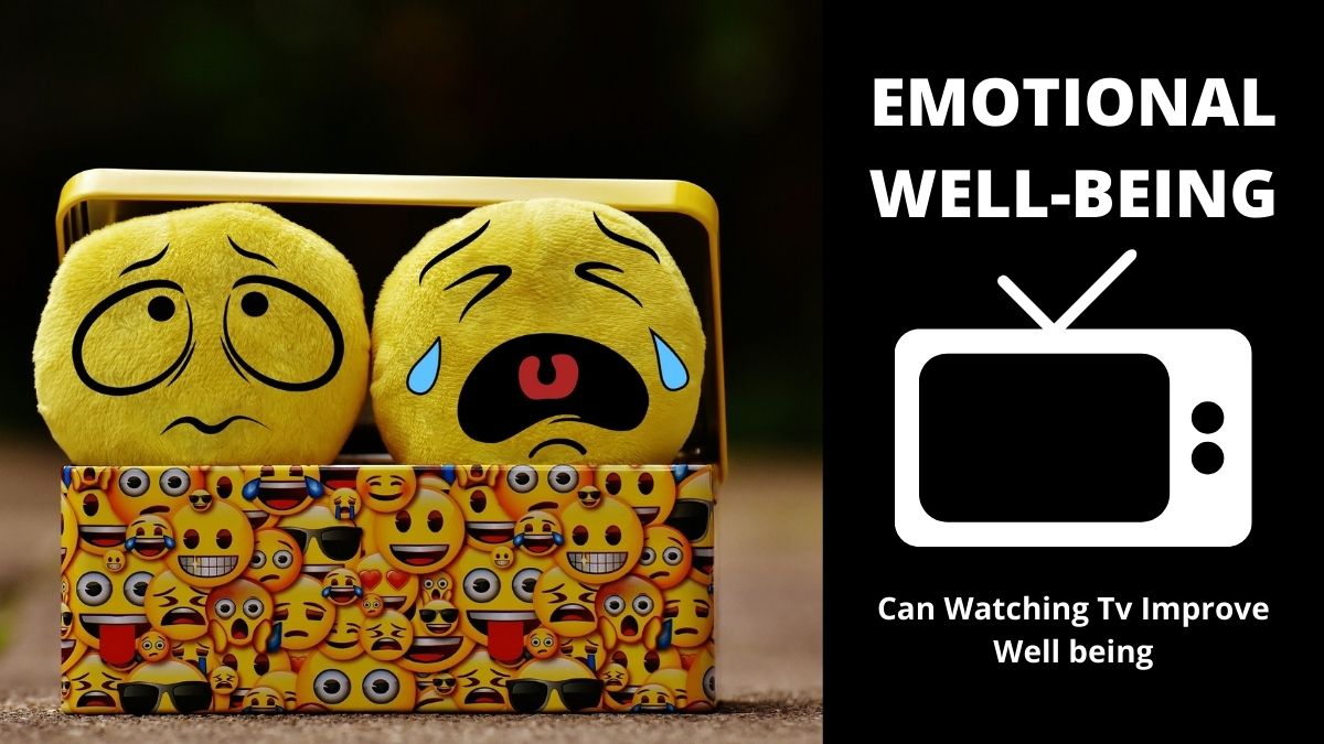 Watching TV To Improve Emotional Well Being