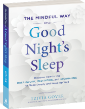 Use journaling, dreamwork, and meditation for a good night's sleep.
