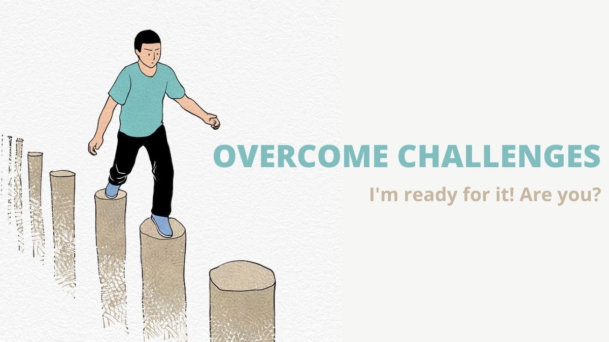 overcome challenges