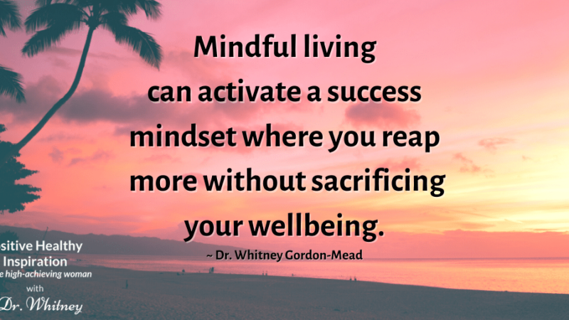 Dr. Whitney Gordon-Mead quote about mindset